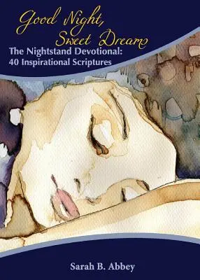 The Nightstand Devotional: 40 inspirierende Bibelstellen - The Nightstand Devotional: 40 Inspirational Scriptures