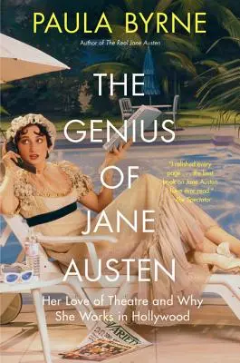 Das Genie der Jane Austen: Ihre Liebe zum Theater und warum sie in Hollywood arbeitet - The Genius of Jane Austen: Her Love of Theatre and Why She Works in Hollywood