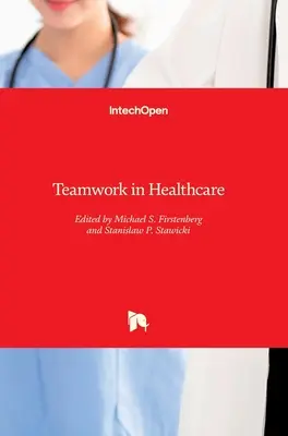 Teamarbeit im Gesundheitswesen - Teamwork in Healthcare