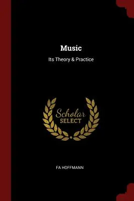 Musik: ihre Theorie und Praxis - Music: Its Theory & Practice