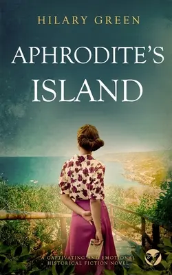 APHRODITE'S ISLAND ein fesselnder und emotionaler historischer Roman - APHRODITE'S ISLAND a captivating and emotional historical fiction novel