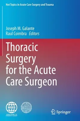 Thoraxchirurgie für den Chirurgen in der Akutversorgung - Thoracic Surgery for the Acute Care Surgeon