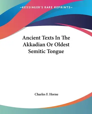Antike Texte in der akkadischen oder ältesten semitischen Sprache - Ancient Texts In The Akkadian Or Oldest Semitic Tongue