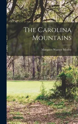 Die Carolina-Berge - The Carolina Mountains