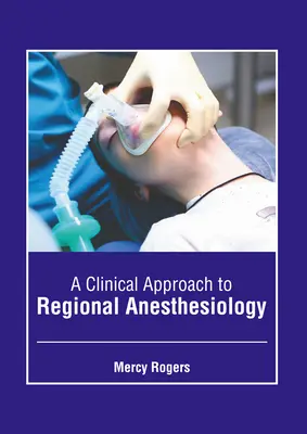 Ein klinischer Ansatz zur Regionalanästhesie - A Clinical Approach to Regional Anesthesiology