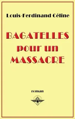 Bagatellen für ein Massaker - Bagatelles pour un massacre