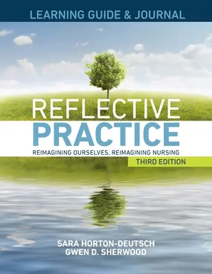 LEARNING GUIDE & JOURNAL für Reflective Practice, Dritte Auflage - LEARNING GUIDE & JOURNAL for Reflective Practice, Third Edition