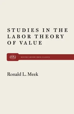 Studien zur Arbeitstheorie des Wertes - Studies in the Labor Theory of Value