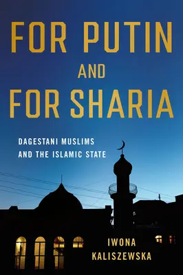 Für Putin und für die Scharia: Dagestanische Muslime und der Islamische Staat - For Putin and for Sharia: Dagestani Muslims and the Islamic State