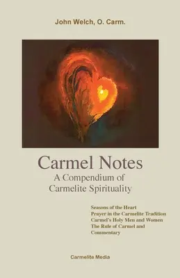 Karmel-Notizen: Ein Kompendium der karmelitischen Spiritualität - Carmel Notes: A Compendium of Carmelite Spirituality