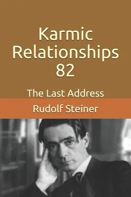 Karmische Beziehungen 82: Die letzte Ansprache - Karmic Relationships 82: The Last Address