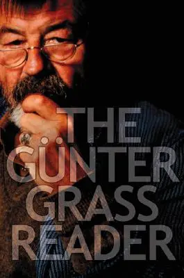 Der Gunter Grass Reader - The Gunter Grass Reader