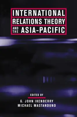 Theorie der internationalen Beziehungen und der asiatisch-pazifische Raum - International Relations Theory and the Asia-Pacific