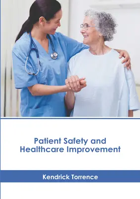 Patientensicherheit und Verbesserung des Gesundheitswesens - Patient Safety and Healthcare Improvement