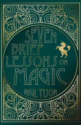 Sieben kurze Lektionen über Magie - Seven Brief Lessons on Magic
