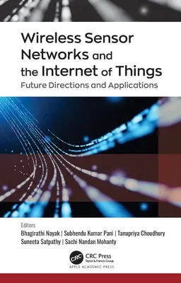 Drahtlose Sensornetzwerke und das Internet der Dinge: Zukünftige Wege und Anwendungen - Wireless Sensor Networks and the Internet of Things: Future Directions and Applications