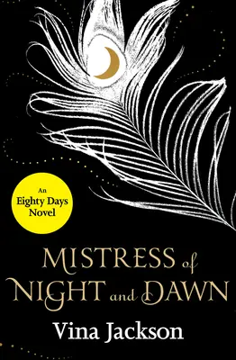 Herrin der Nacht und der Dämmerung - Mistress of Night and Dawn