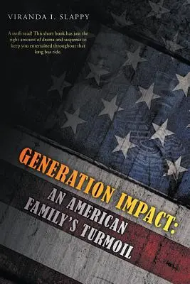 Generation Impact: Die Turbulenzen einer amerikanischen Familie - Generation Impact: An American Family's Turmoil