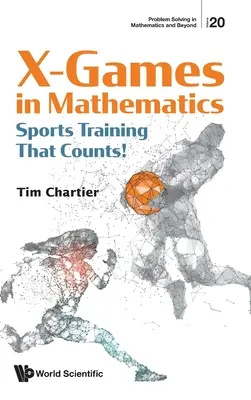 X-Spiele in der Mathematik: Sportliches Training, das zählt! - X Games in Mathematics: Sports Training That Counts!