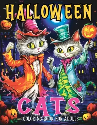 Halloween-Katzen: Malbuch für Erwachsene mit herbstlichen und gruseligen Katzen-Malvorlagen zum Stressabbau und Entspannen - Halloween Cats: Coloring Book for Adults with Fall and Spooky Cat Coloring Pages Designed for Stress Relief and Relaxation