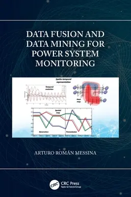 Datenfusion und Data Mining für die Stromnetzüberwachung - Data Fusion and Data Mining for Power System Monitoring