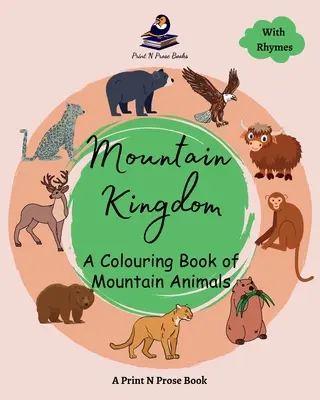 Königreich der Berge: Ein Malbuch über Bergtiere - Mountain Kingdom: A Colouring Book of Mountain Animals