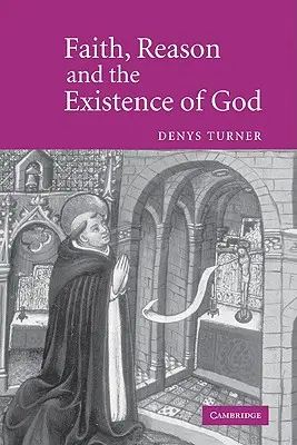 Glaube, Vernunft und die Existenz Gottes - Faith, Reason and the Existence of God