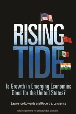 Steigende Flut: Ist das Wachstum in den Schwellenländern gut für die Vereinigten Staaten? - Rising Tide: Is Growth in Emerging Economies Good for the United States?