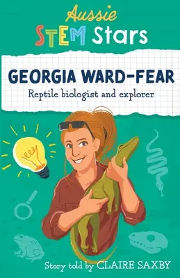 Australische MINT-Stars: Georgia Ward-Fear - Reptilienbiologin und Forscherin - Aussie STEM Stars: Georgia Ward-Fear - Reptile biologist and explorer