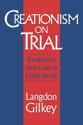 Kreationismus auf Probe: Evolution und Gott in Little Rock - Creationism on Trial: Evolution and God at Little Rock