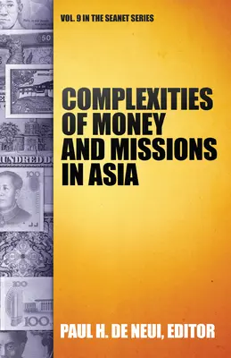Die Komplexität von Geld und Mission in Asien (Seanet 9) - Complexities of Money and Missions in Asia (Seanet 9)