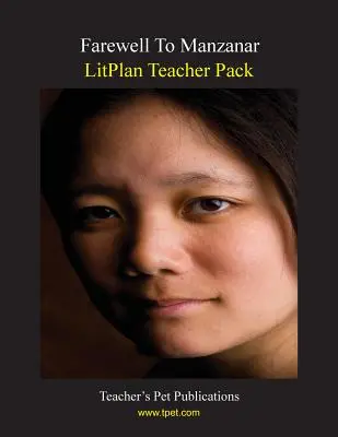 Litplan Teacher Pack: Abschied von Manzanar - Litplan Teacher Pack: Farewell to Manzanar