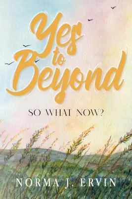 Ja zum Jenseits: Und was nun? - Yes to Beyond: So What Now?
