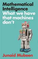 Mathematische Intelligenz - Was wir haben, was Maschinen nicht haben - Mathematical Intelligence - What We Have that Machines Don't