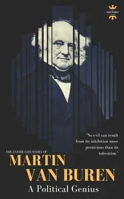 Martin Van Buren: Ein politisches Genie - Martin Van Buren: A Political Genius