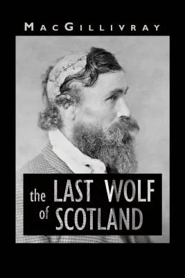 Der letzte Wolf von Schottland - The Last Wolf of Scotland