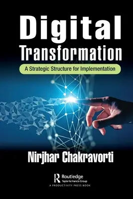 Digitale Transformation: Eine strategische Struktur für die Umsetzung - Digital Transformation: A Strategic Structure for Implementation