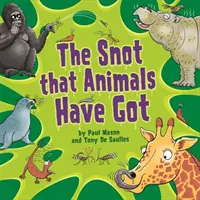 Rotz, den Tiere haben - Snot That Animals Have Got