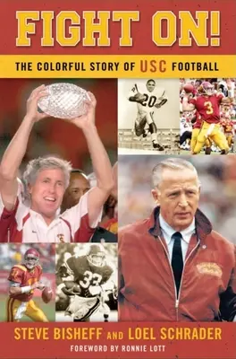 Fight On!: Die bunte Geschichte des Usc Football - Fight On!: The Colorful Story of Usc Football