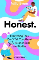 HONEST: Alles, was sie dir nicht über Sex, Beziehungen und Körper sagen - HONEST: Everything They Don't Tell You About Sex, Relationships and Bodies