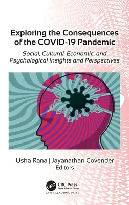 Erforschung der Folgen der Covid-19-Pandemie: Soziale, kulturelle, wirtschaftliche und psychologische Einblicke und Perspektiven - Exploring the Consequences of the Covid-19 Pandemic: Social, Cultural, Economic, and Psychological Insights and Perspectives