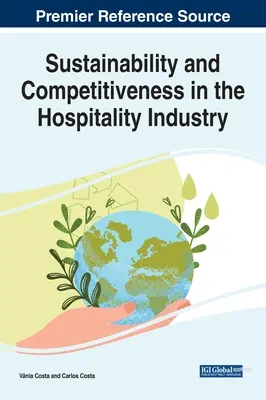 Nachhaltigkeit und Wettbewerbsfähigkeit im Gastgewerbe - Sustainability and Competitiveness in the Hospitality Industry