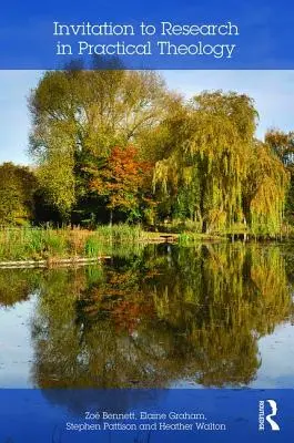 Einladung zur Forschung in Praktischer Theologie (Bennett Zoe (Cambridge Theological Federation with Anglia Ruskin University)) - Invitation to Research in Practical Theology (Bennett Zoe (Cambridge Theological Federation with Anglia Ruskin University))