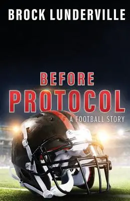 Vor dem Protokoll: Eine Fußball-Geschichte - Before Protocol: A Football Story