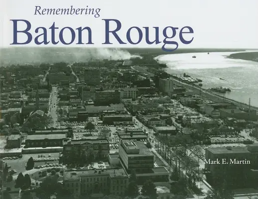 Erinnerung an Baton Rouge - Remembering Baton Rouge
