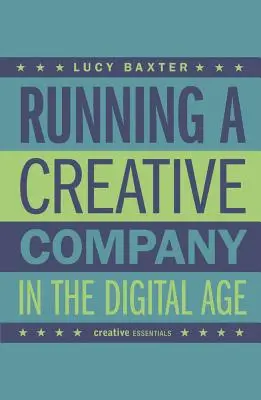 Ein kreatives Unternehmen im digitalen Zeitalter führen - Running a Creative Company in the Digital Age
