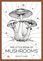 Kleines Buch der Pilze - Eine Einführung in die wunderbare Welt der Pilze - Little Book of Mushrooms - An Introduction to the Wonderful World of Mushrooms