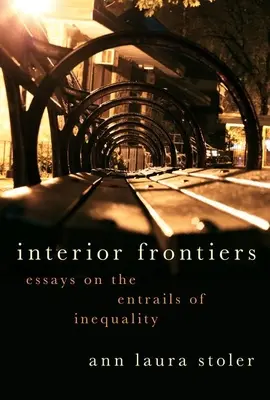 Innere Grenzen: Essays über die Eingeweide der Ungleichheit - Interior Frontiers: Essays on the Entrails of Inequality