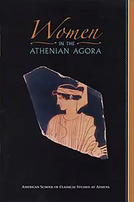 Frauen auf der athenischen Agora - Women in the Athenian Agora