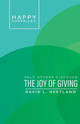 Glückliche Überraschungen: Anderen helfen, die Freude am Schenken zu entdecken - Happy Surprises: Help Others Discover the Joy of Giving